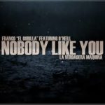 Franco El Gorila Ft. Oneill - Nobody Like You (English Version) MP3